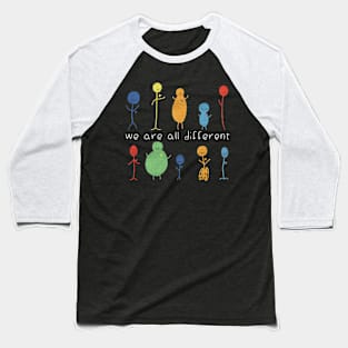 We’re all different Baseball T-Shirt